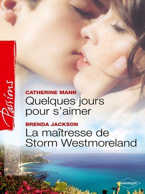 cover image of Quelques jours pour s'aimer--La maîtresse de Storm Westmoreland